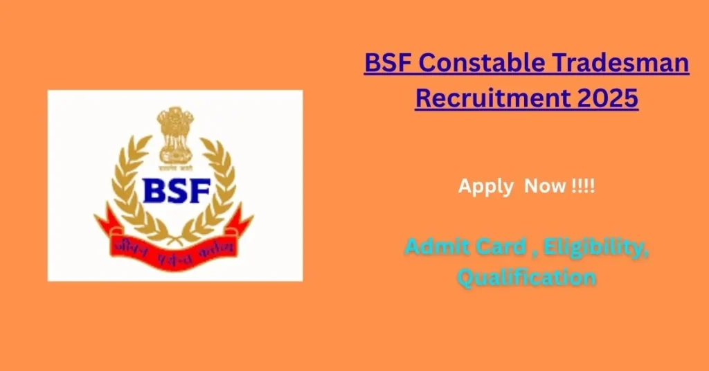 BSF Constable Tradesman Recruitment 2025