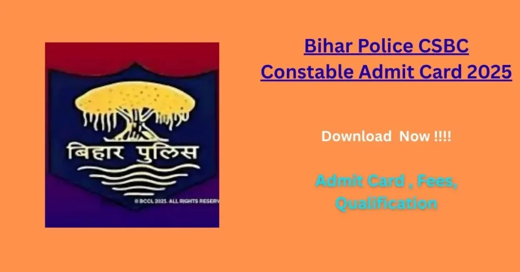 Bihar Police CSBC Constable Admit Card 2025