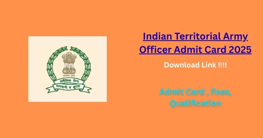 Indian Territorial Army Officer Admit Card 2025