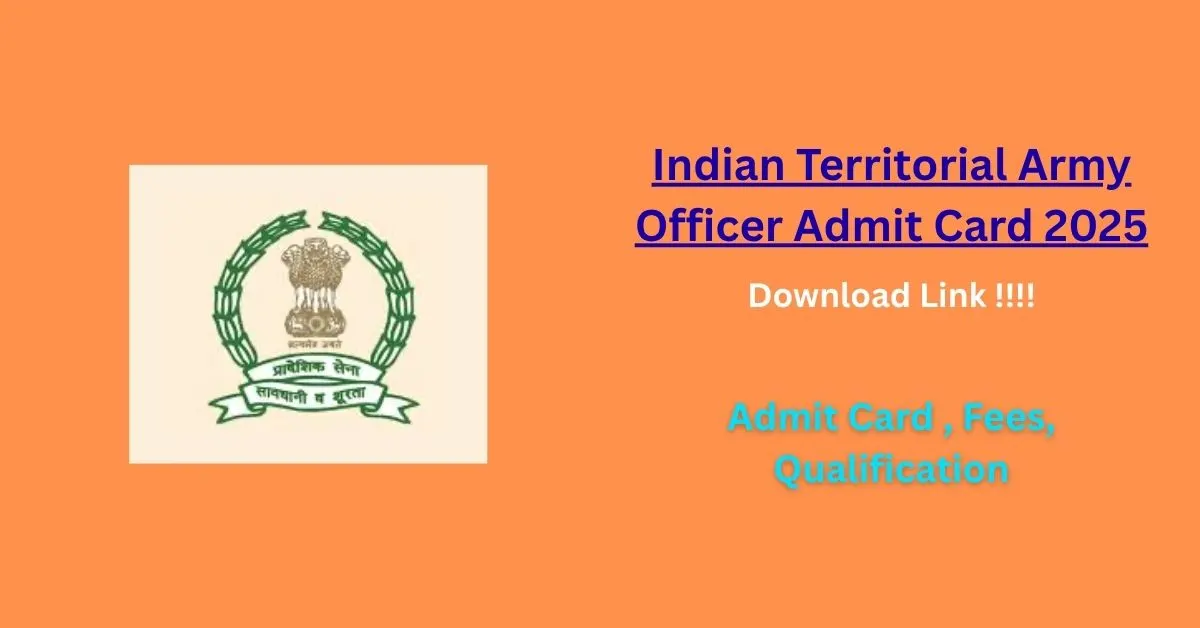 Indian Territorial Army Officer Admit Card 2025