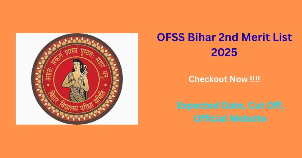 OFSS Bihar 2nd Merit List 2025