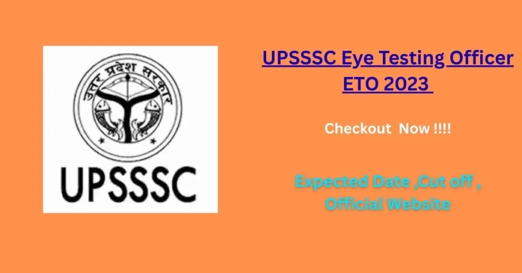 UPSSSC Eye Testing Officer ETO 2023